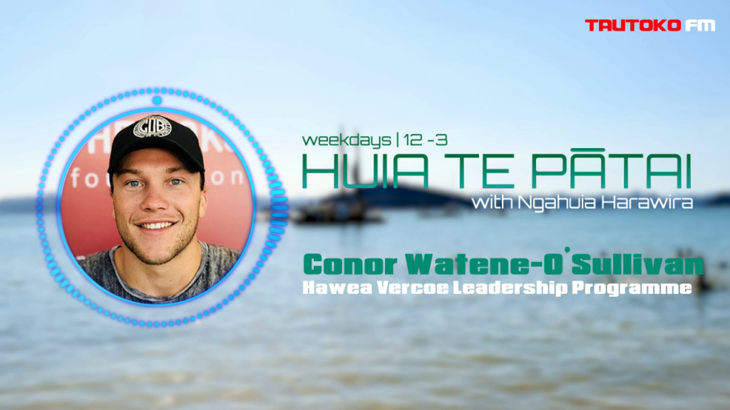 Conor Watene-O’Sullivan - Hawea Vercoe Leadership Programme